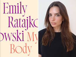 Book Review: My Body by Emily Ratajkowski